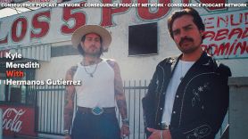 Hermanos Gutierrez El Bueno y El Malo kyle Meredith podcast interview